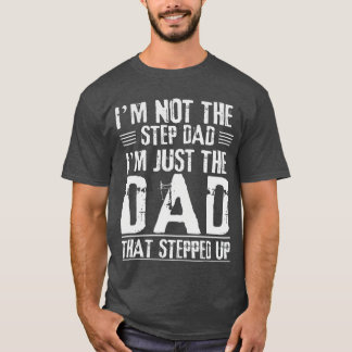 T-shirt Je ne suis pas le beau-père, je suis le père qui a