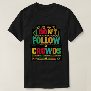 T-shirt Je ne suis pas les foules Citation Rétro Boho
