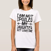 T-shirt Je Ne Suis Pas Mal Ma Fille M'Aime Simplement (Devant)