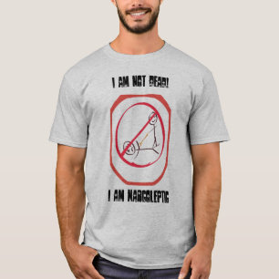 T-shirt Je ne suis pas mort je suis Narcoleptic