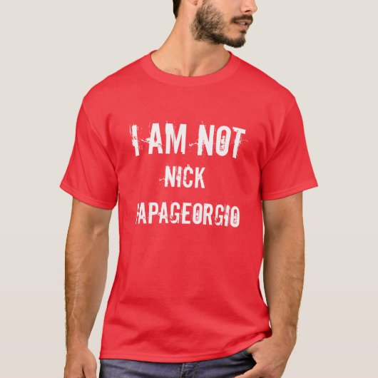 T-shirt Je ne suis pas, Nick Papageorgio (Devant)