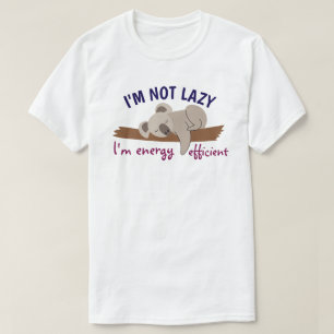 T-shirt Je ne suis pas paresseux, je suis économe en énerg