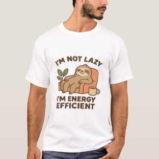 T-shirt Je ne suis pas paresseux, je suis économe en énerg