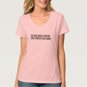 T-shirt Je ne suis pas parfait – mais plutôt proche !