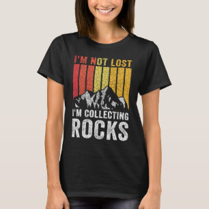 T-shirt Je ne suis pas perdu, je collectionne les roches  
