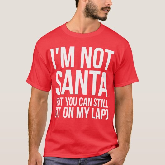 T-shirt Je ne suis pas Père Noël (mais vous pouvez toujour (Devant)