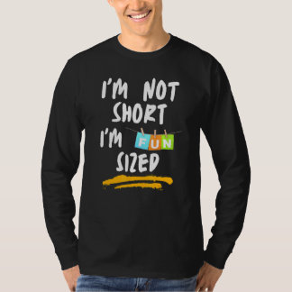 T-shirt Je ne suis pas petit, je suis de taille amusante C