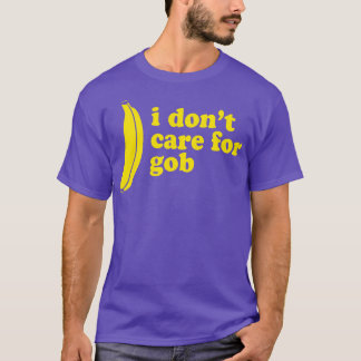 T-shirt Je ne suis pas pour Gob Bluth Banana