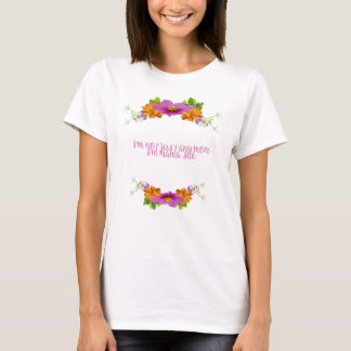 T-shirt Je ne suis pas qu'une maman Je suis Mama Sue T-Shi