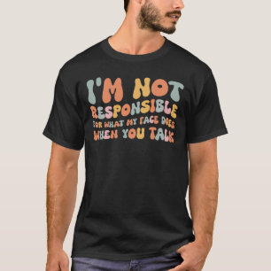 T-shirt Je ne suis pas responsable de ce que fait mon visa
