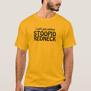 T-shirt Je ne suis pas simplement plouc d'Anuther Stoopid