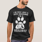 T-shirt Je ne suis pas simplement un groomer de chien que (Devant)