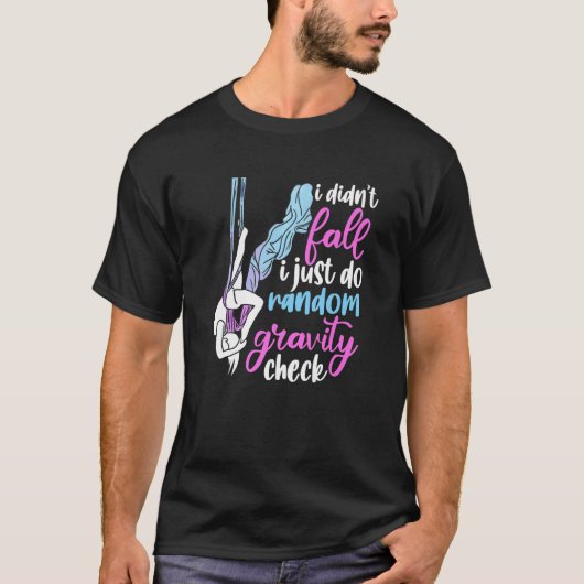 T-shirt Je ne suis pas tombé Je fais juste Random Gravity  (Devant)