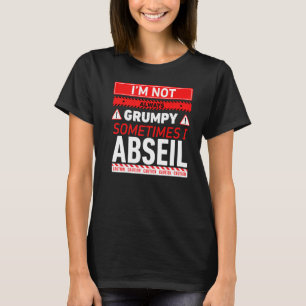 T-shirt Je ne suis pas toujours grincheux parfois je desce