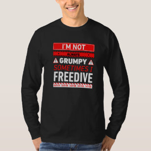 T-shirt Je ne suis pas toujours grincheux parfois je fais