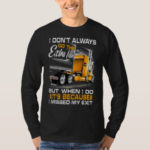 T-shirt Je ne suis pas toujours sur le Mile supplémentaire
