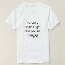 Je ne suis pas un chef, je joue juste un sur Weeke