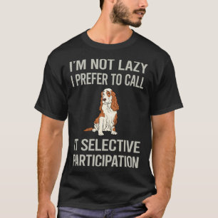 T-shirt Je ne suis pas un Cocker Spaniel paresseux 15