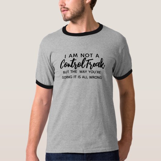 T-shirt Je ne suis pas un contrôle Freak Funny Freak Tshir (Devant)