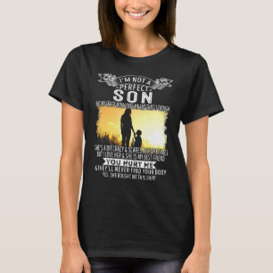 T-shirt Je Ne Suis Pas Un Fils Parfait, Mais Ma Maman Fou