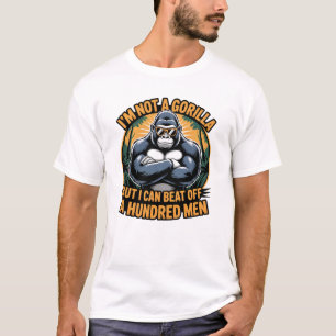T-shirt Je ne suis pas un Gorille mais je peux battre des 