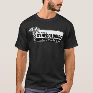 T-shirt je ne suis pas un gynécologue mais je jetterai un