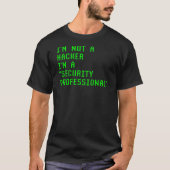 T-shirt Je ne suis pas un hacker Je suis un professionnel  (Devant)