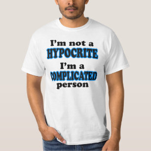 T-shirt Je ne suis pas un hypocrite, je suis une personne