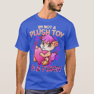 T-shirt Je ne suis pas un jouet pelucheux Je suis un I Fur