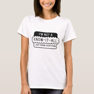 T-shirt Je ne suis pas un Know-It-All