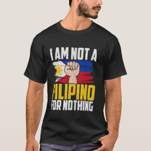 T-shirt Je ne suis pas un Philippin pour rien de soutien d