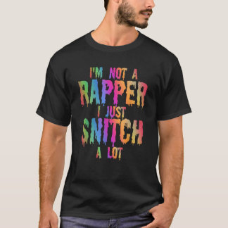 T-shirt Je ne suis pas un Rappeur Je me mange juste beauco