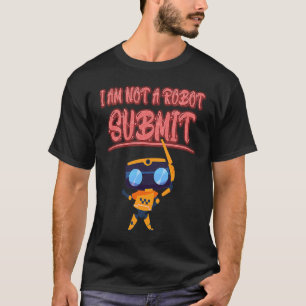 T-shirt Je Ne Suis Pas Un Robot Ordinateur Captcha Drôle