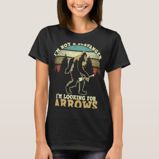 T-shirt Je ne suis pas un Scavanger Je cherche Cool Arrows