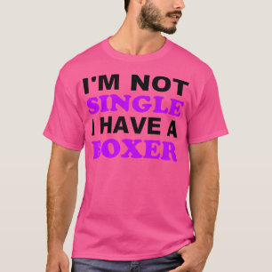 T-shirt Je Ne Suis Pas Un Seul J'Ai Une Boxer Pet Lover T