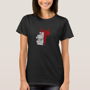 T-shirt Je ne suis pas un véritable étudiant en karaté qui