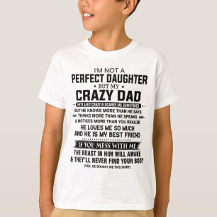 T-shirt Je ne suis pas une fille parfaite mais mon père f