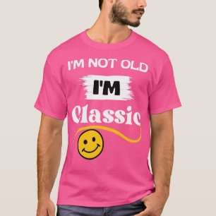 T-shirt Je ne suis pas vieux Im classic 3