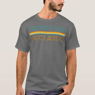 T-shirt Je Ne Suis Pas Vieux Im Classic 3
