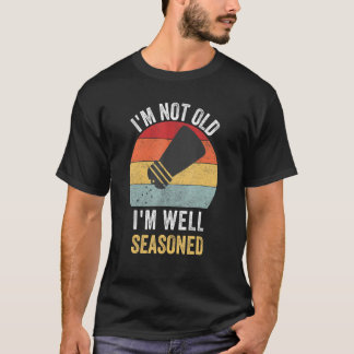 T-shirt Je ne suis pas vieux Je suis bien assise des aînés