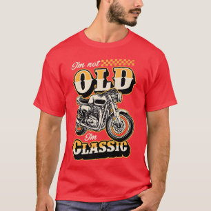 T-shirt Je ne suis pas vieux Je suis classique amusant Mot