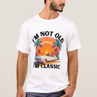 T-shirt Je ne suis pas vieux Je suis classique drôle voitu