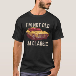 T-shirt Je ne suis pas vieux Je suis classique Funny Car R