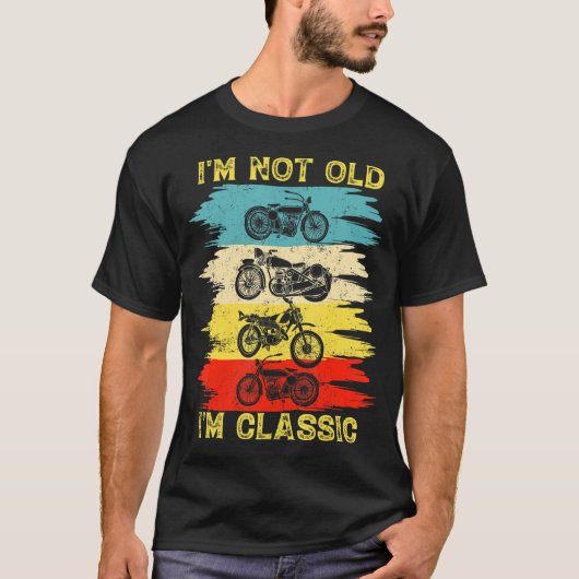 T-shirt Je ne suis pas vieux Je suis classique Motorcycle  (Devant)