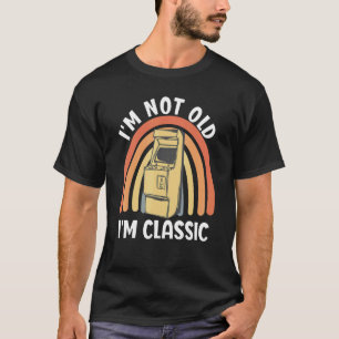 T-shirt Je ne suis pas vieux Je suis classique Nostalgic A