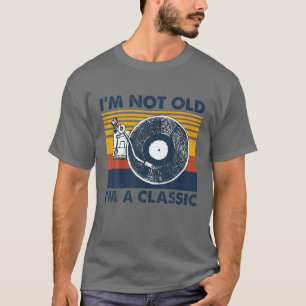 T-shirt Je ne suis pas vieux Je suis classique Vinyl Recor