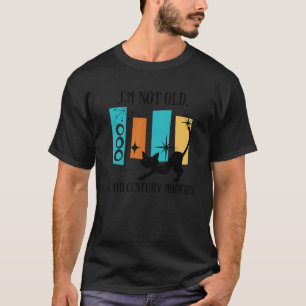 T-shirt Je ne suis pas vieux Je suis mi-siècle moderne Rét