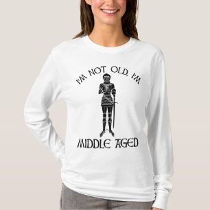 T-shirt Je ne suis pas vieux - je suis moyen-âge