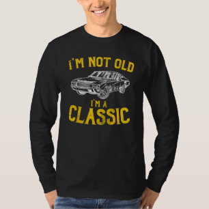 T-shirt Je ne suis pas vieux, je suis un classique - drôle