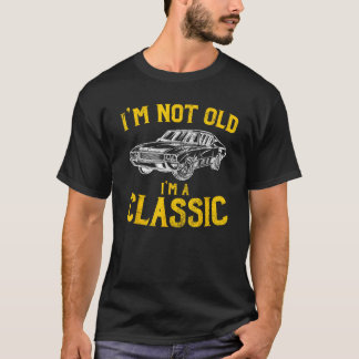 T-shirt Je ne suis pas vieux, je suis un classique - drôle